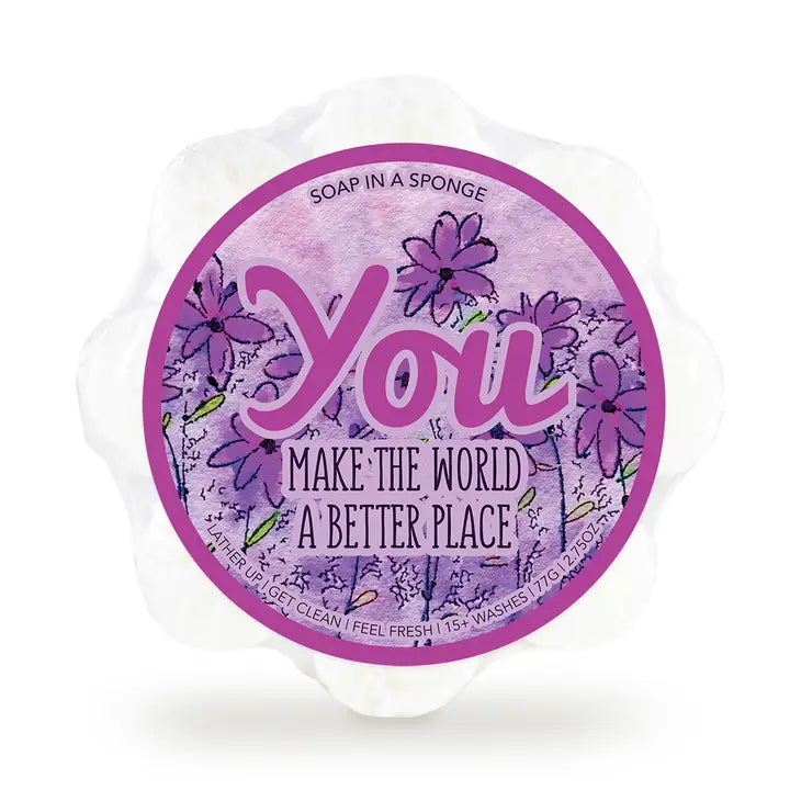 Caren You Make the World A Better Place Shower Sponge | Loved