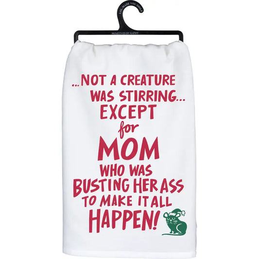 PRIMITIVES BY Kathy Except For Mom Kitchen Towel