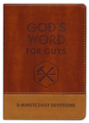 God's Word for Guys: 3 Minute Daily Devotions for Men