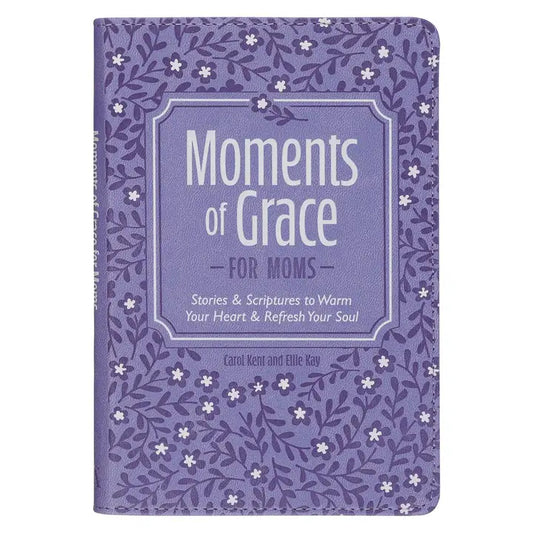 Moments of Grace For Moms
