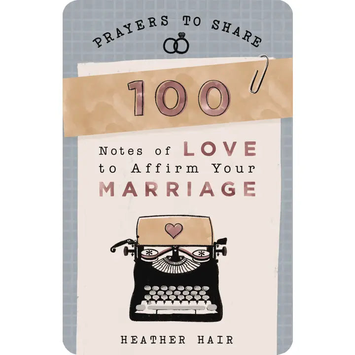 Prayers To Share: 100 Notes of Love To Affirm Your Marriage