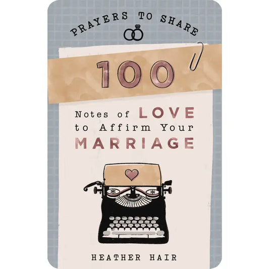 Prayers To Share: 100 Notes of Love To Affirm Your Marriage
