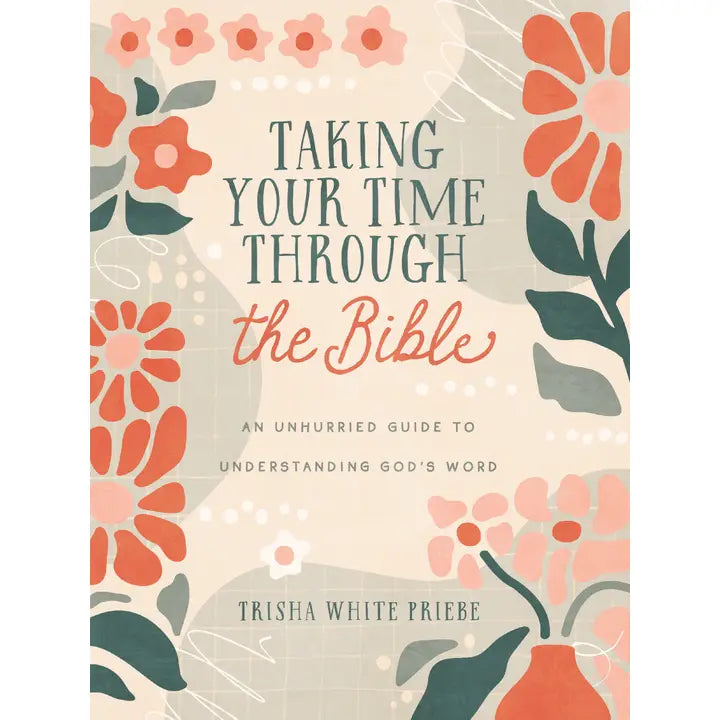 Taking Your Time Through the Bible