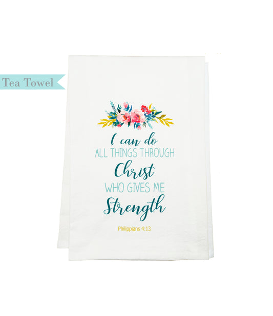 Standing on the Word Tea Towel Flowers with verse: Philippians 4:13 I can do all things