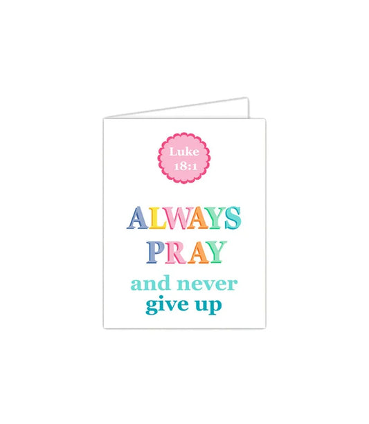 Standing on the Word Notecard Block with verse: Luke 18:1 Always pray