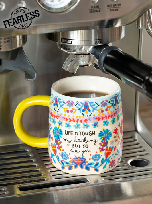 Natural Life Fearless Mug - Life Is Tough