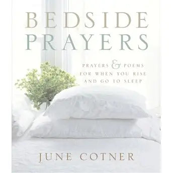Bedside Prayers : June Cotner