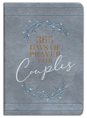 365 Days of Prayer for Couples: Daily Prayer Devotional