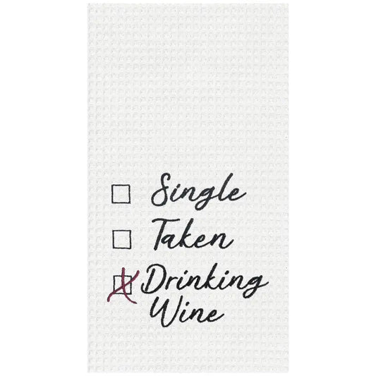 Valentine's Day Single Taken Drinking Wine Kitchen Towel