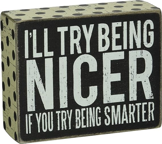Primitives by Kathy 21368 Polka Dot Trimmed Box Sign, 4 x 5-Inches, Being Nicer