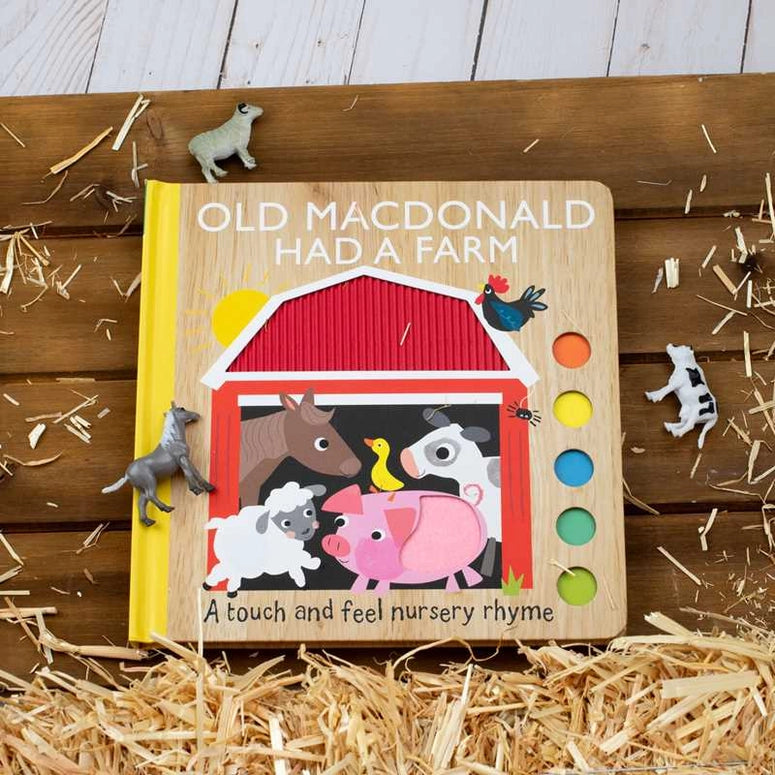 Old Macdonald Had A Farm: A Touch and Feel Nursery Rhyme