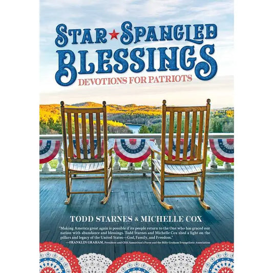 Star-Spangled Blessings By Todd Starnes