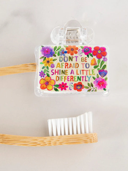 Natural Life Toothbrush Cover - Don't Be Afraid To Shine