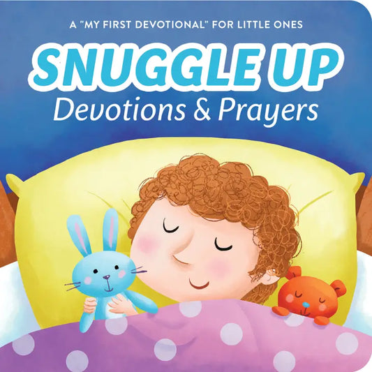 Snuggle Up Devotions and Prayers : A "My First Devotional"