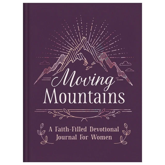 Moving Mountains : A Faith-Filled Devotional Journal for Women