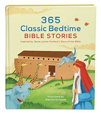 365 Classic Bedtime Bible Stories: Inspired by Jesse Lyman Hurlbut's Story of the Bible Hardcover