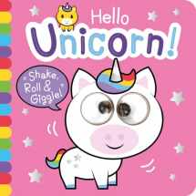 Hello Unicorn! (Shake, Roll & Giggle Books - Square)
